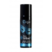 Гель для массажа ORGIE Sexy Vibe Liquid Vibrator с эффектом вибрации - 15 мл. - ORGIE - купить с доставкой в Невинномысске