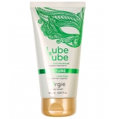 Интимный гель на водной основе Lube Tube Nature - 150 мл. - ORGIE - купить с доставкой в Невинномысске