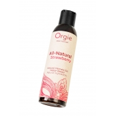 Интимный гель на водной основе All-Natural Strawberry с ароматом клубники - 150 мл. - ORGIE - купить с доставкой в Невинномысске