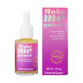 Возбуждающие капли для клитора Make Me Quiver - 30 мл. - Love to Love - купить с доставкой в Невинномысске