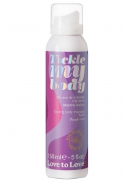 Массажная хрустящая пенка Tickle My Body Fresh Mint с ароматом мяты - 150 мл. - Love to Love - купить с доставкой в Невинномысске