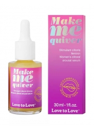 Возбуждающие капли для клитора Make Me Quiver - 30 мл. - Love to Love - купить с доставкой в Невинномысске