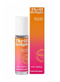 Возбуждающий гель Thrill Delight - 10 мл. - Love to Love - купить с доставкой в Невинномысске