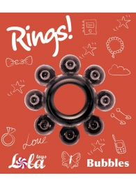 Чёрное эрекционное кольцо Rings Bubbles - Lola Games - в Невинномысске купить с доставкой