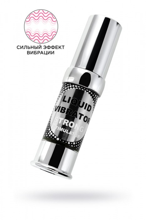 Жидкий вибратор с усиленным эффектом Liquid Vibrator Strong Stimulator - 15 мл. - Secret Play - купить с доставкой в Невинномысске