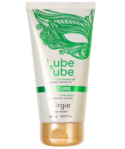 Интимный гель на водной основе Lube Tube Nature - 150 мл. - ORGIE - купить с доставкой в Невинномысске